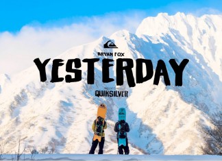 ブライアン・フォックスが仲間と3つのエリアを旅した。”YESTERDAY” Presented by QUIKSILVER