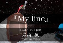 「My line」TORU ISHIYAMA 19/20 Full Part !