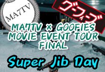 「MA7TV×GOOFIES」MOVIE EVENT TOUR FINAL 「Super Jib Day」 10/3(日)開催!@スノーヴァ新横浜
